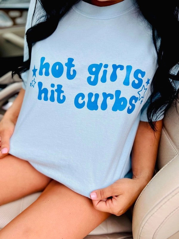 Pre-Order Hot Girls Hit Curbs Graphic Tee